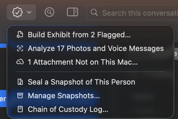 The Evidence menu: build exhibit from 2 flagged, analyze 17 photos and voice messages, 1 attachment not on this Mac, seal a snapshot, manage snapshots, chain of custody log